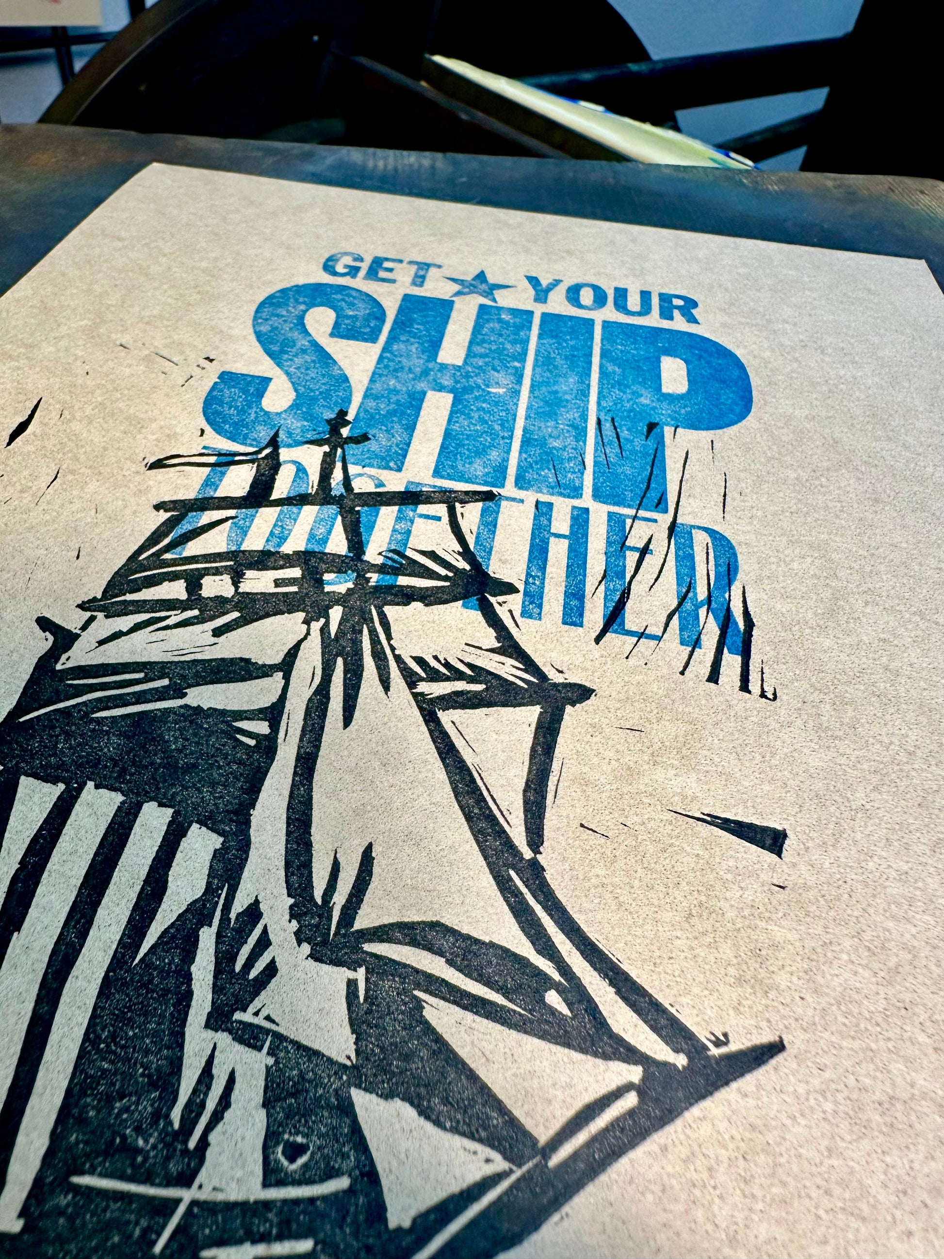 Get Your Ship Together - Handmade Letterpress Art print - detail view