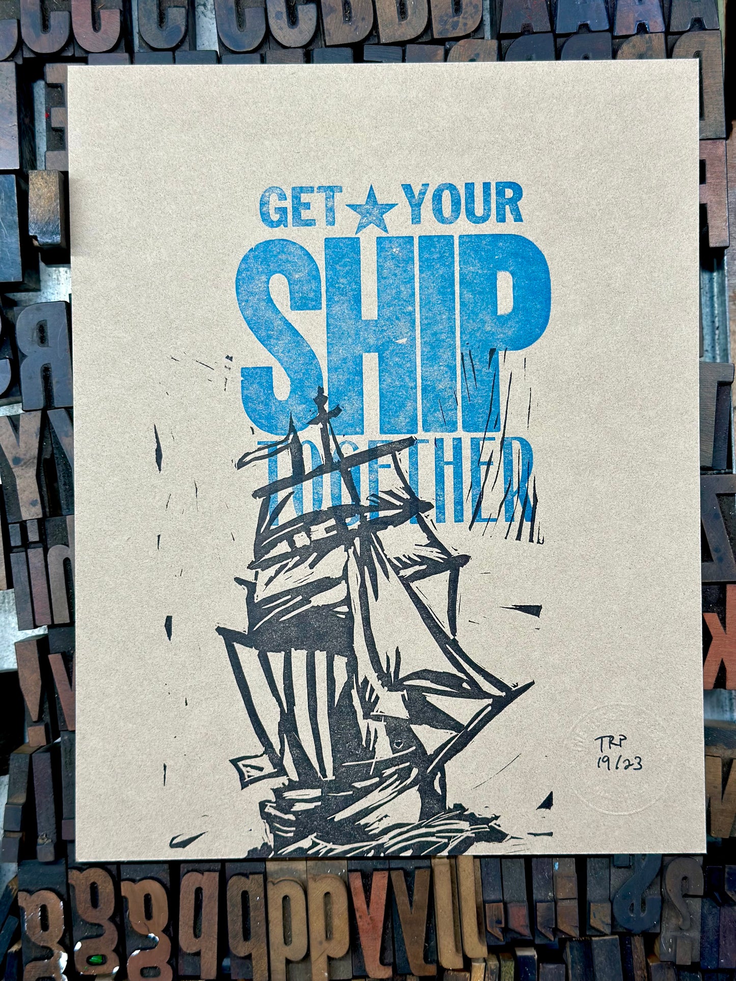 Get Your Ship Together - Handmade Letterpress Art print - pictured with historic wood type.