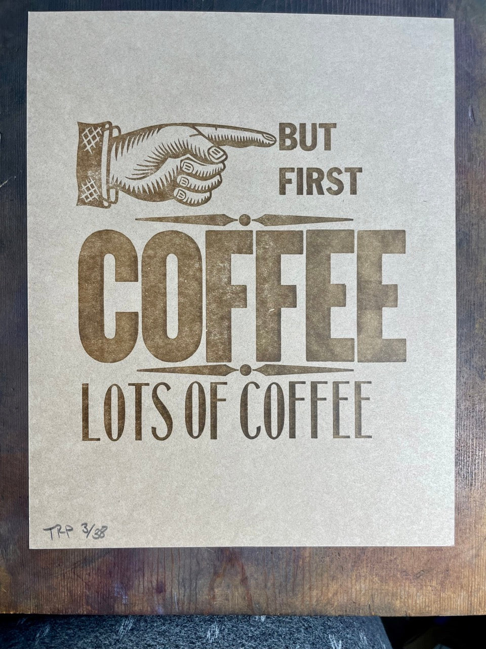 But First Coffee x10 Letterpress print on brow kraft paper
