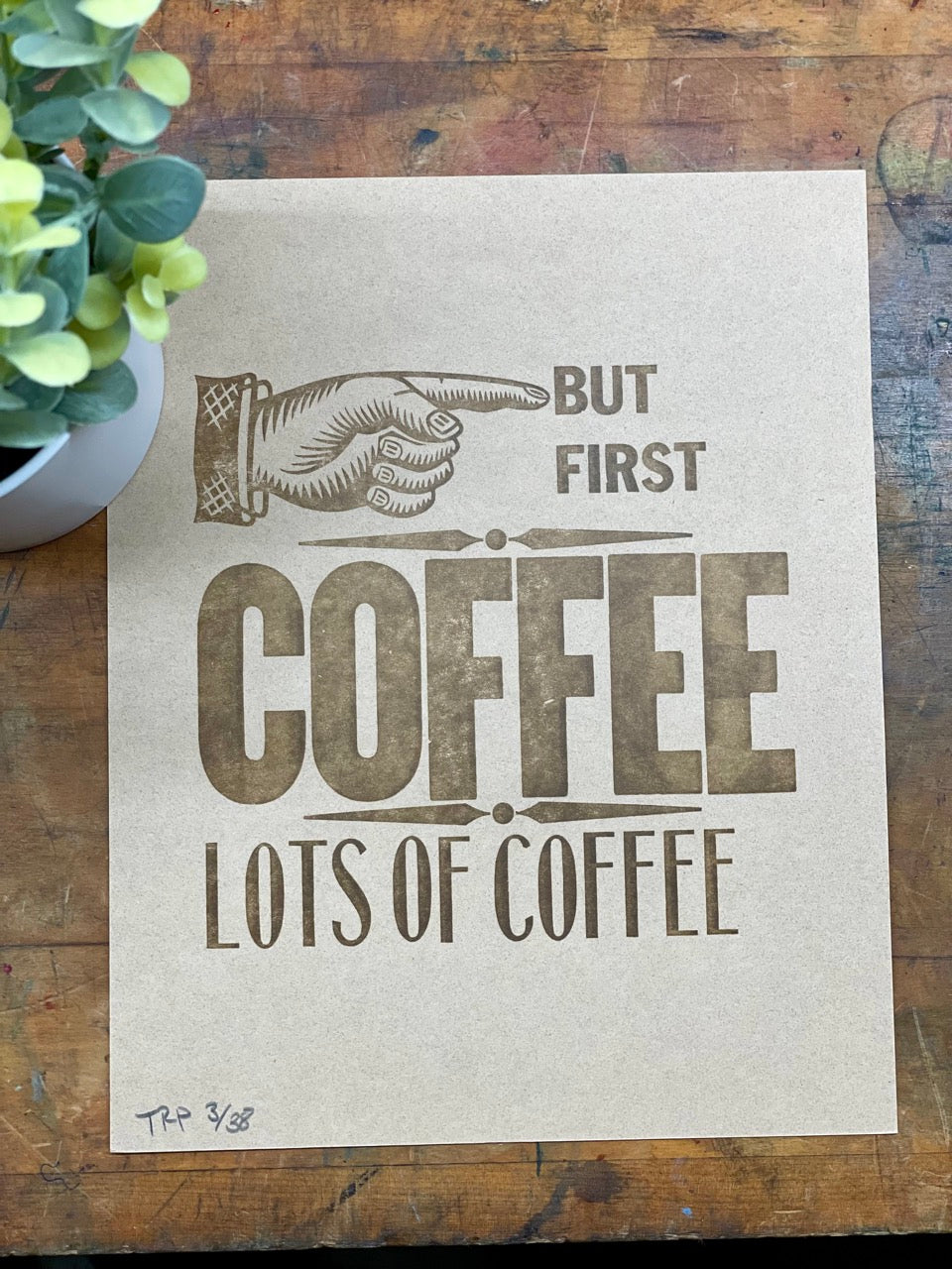 But First Coffee x10 Letterpress print on brow kraft paper