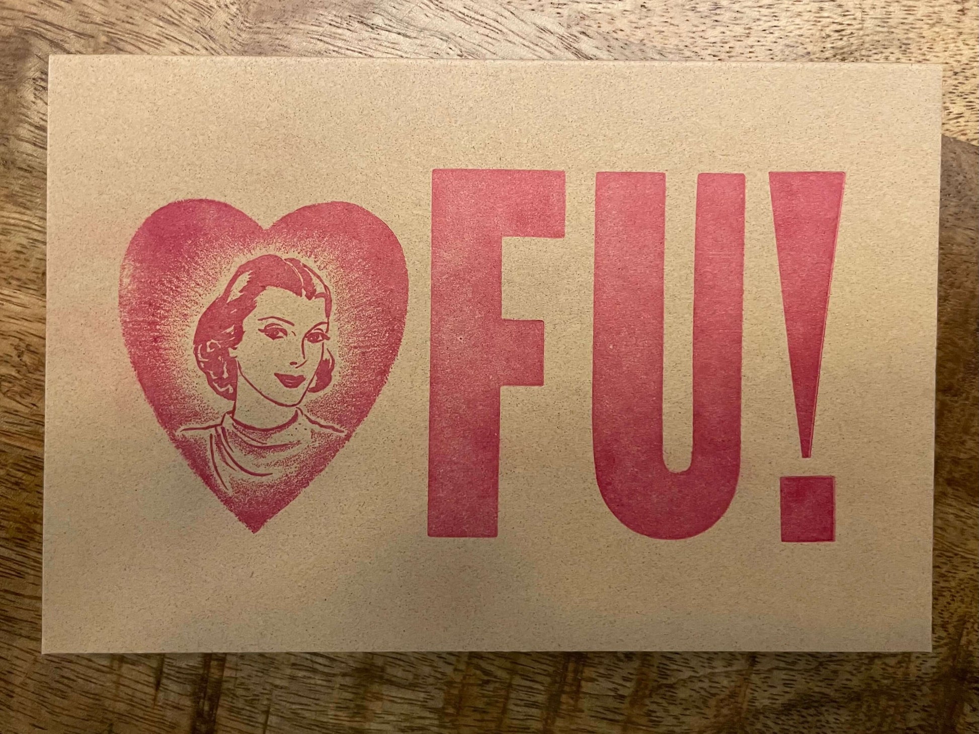 Heart FU - 4x6 letterpress greeting card